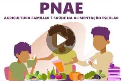PNAE: Agricultura Familiar é saúde na alimentação escolar brasileira PNAE: Agricultura Familiar é saúde na alimentação escolar brasileira